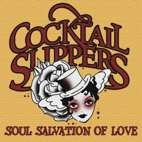 Cocktail Slippers : Soul Salvation Of Love